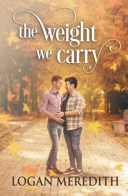 Ciężar, który nosimy - The Weight We Carry