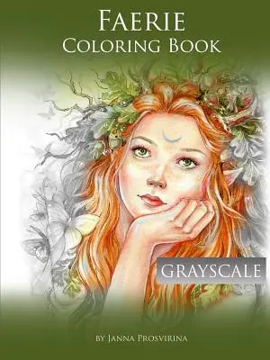 Kolorowanka Faerie: Skala szarości - Faerie Coloring Book: Grayscale