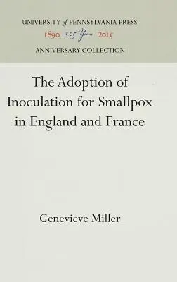 Przyjęcie szczepień przeciwko ospie prawdziwej w Anglii i Francji - The Adoption of Inoculation for Smallpox in England and France