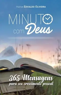 Minuto com Deus: 365 wskazówek dla rozwoju osobistego - Minuto com Deus: 365 mensagens para seu crescimento pessoal