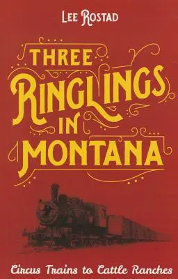 Trzy pierścienie w Montanie - Three Ringlings in Montana