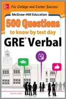 McGraw-Hill Education: 500 pytań ustnych GRE, które należy znać przed dniem testu - McGraw-Hill Education 500 GRE Verbal Questions to Know by Test Day