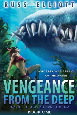 Zemsta z głębin - Księga pierwsza: Pliozaur - Vengeance from the Deep - Book One: Pliosaur