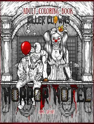 Kolorowanka dla dorosłych Horror Hotel: Zabójcze klauny - Adult Coloring Book Horror Hotel: Killer Clowns