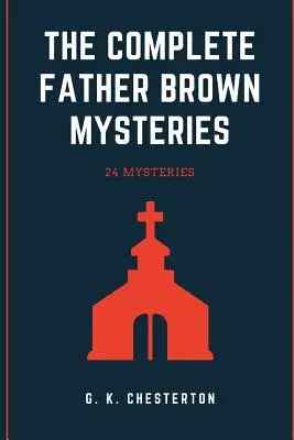 Kompletne tajemnice księdza Browna - The Complete Father Brown Mysteries