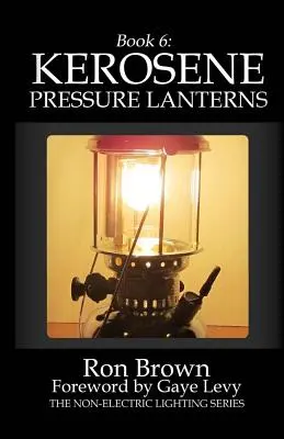 Książka 6: Naftowe latarnie ciśnieniowe - Book 6: Kerosene Pressure Lanterns