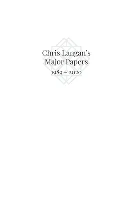Najważniejsze prace Chrisa Langana z lat 1989-2020 - Chris Langan's Major Papers 1989 - 2020