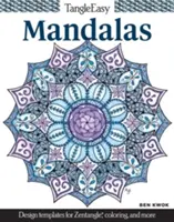 Tangleeasy Mandalas: Szablony do zentangle(r), kolorowania i nie tylko - Tangleeasy Mandalas: Design Templates for Zentangle(r), Coloring, and More