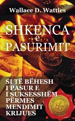 Shkenca e pasurimit: Si t bhesh i pasur e i suksesshn prmes mendimit krijues