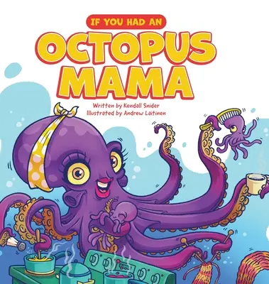 Gdybyś miał mamę ośmiornicę - If You Had an Octopus Mama