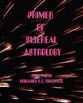 Elementarz astrologii gwiazdowej - Primer of Sidereal Astrology