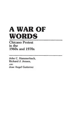 Wojna na słowa: Protest Chicano w latach sześćdziesiątych i siedemdziesiątych XX wieku - A War of Words: Chicano Protest in the 1960s and 1970s