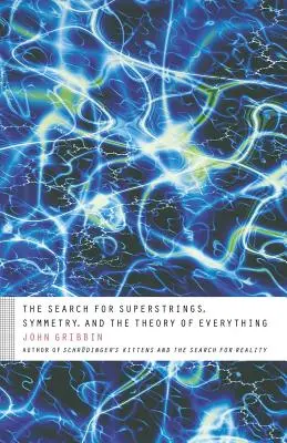 Poszukiwanie superstrun, symetrii i teorii wszystkiego - The Search for Superstrings, Symmetry, and the Theory of Everything
