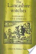 Czarownice z Lancashire: Historie i opowieści - The Lancashire Witches: Histories and Stories