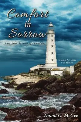 Pocieszenie w smutku: Życie po śmierci ukochanej osoby - Comfort in Sorrow: Living After the Death of a Loved One