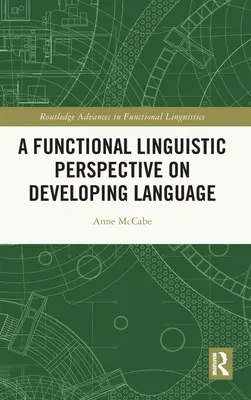 Funkcjonalna lingwistyczna perspektywa rozwoju języka - A Functional Linguistic Perspective on Developing Language