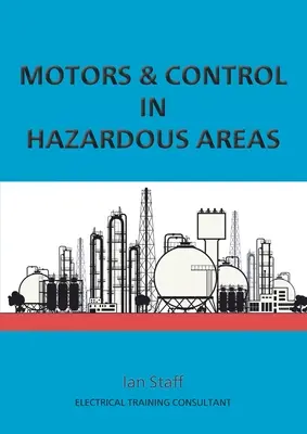 Silniki i sterowanie w obszarach niebezpiecznych - Motors and Control in Hazardous Areas