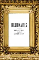 Miliarderzy: Refleksje na temat wyższych sfer - Billionaires: Reflections on the Upper Crust