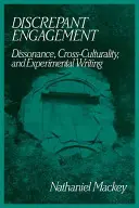 Discrepant Engagement: Dysonans, międzykulturowość i pisanie eksperymentalne - Discrepant Engagement: Dissonance, Cross-Culturality and Experimental Writing