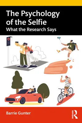 Psychologia selfie: Co mówią badania - The Psychology of the Selfie: What the Research Says