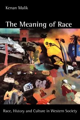 Znaczenie rasy: rasa, historia i kultura w społeczeństwie zachodnim - The Meaning of Race: Race, History, and Culture in Western Society