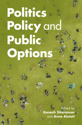 Polityka, polityka i opcje publiczne - Politics, Policy, and Public Options