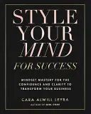 Stylizuj swój umysł na sukces - Style Your Mind For Success