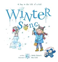 Winter Song: A Day In The Life Of A Kid - Doskonała kolekcja książek z opowiadaniami dla dzieci. Patrz i słuchaj za oknem, uważnie - Winter Song: A Day In The Life Of A Kid - A perfect children's story book collection. Look and Listen outside your window, mindfull