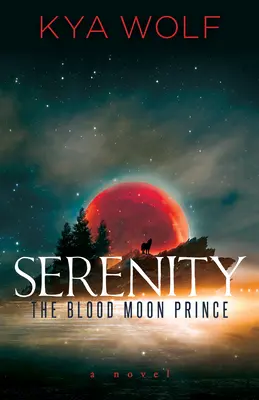 Serenity (Książę Krwawego Księżyca) - Serenity (the Blood Moon Prince)