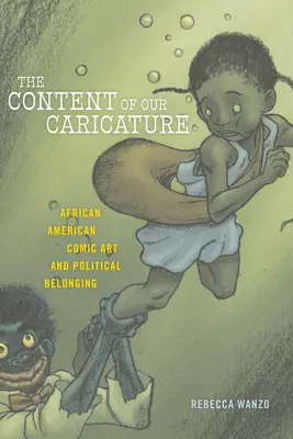 Treść naszej karykatury: Afroamerykańska sztuka komiksowa i przynależność polityczna - The Content of Our Caricature: African American Comic Art and Political Belonging