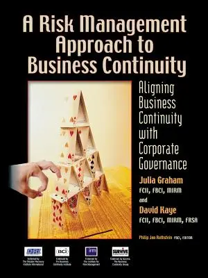 Podejście do zarządzania ryzykiem w ciągłości działania: Dostosowanie ciągłości działania do ładu korporacyjnego - A Risk Management Approach to Business Continuity: Aligning Business Continuity with Corporate Governance