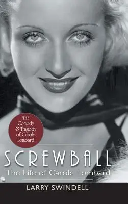 Screwball: Życie Carole Lombard - Screwball: The Life of Carole Lombard