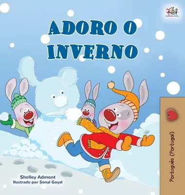 Kocham zimę (portugalska książka dla dzieci - Portugalia) - I Love Winter (Portuguese Book for Kids- Portugal)