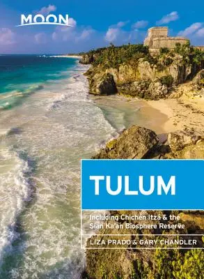 Moon Tulum: Z Chichn Itz i rezerwatem biosfery Sian Ka'an - Moon Tulum: With Chichn Itz & the Sian Ka'an Biosphere Reserve