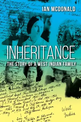 Dziedzictwo: Historia zachodnioindyjskiej rodziny - Inheritance: The Story of a West Indian Family