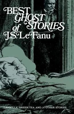 Najlepsze opowieści o duchach J. S. Lefanu - Best Ghost Stories of J. S. Lefanu