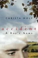 Wypadek: Wiadomości dnia - Accident: A Day's News