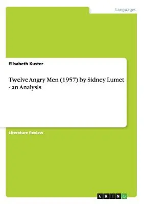 Dwunastu gniewnych ludzi (1957) Sidneya Lumeta - analiza - Twelve Angry Men (1957) by Sidney Lumet - an Analysis