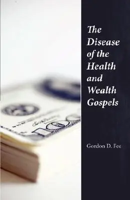 Choroba Ewangelii zdrowia i bogactwa - The Disease of the Health & Wealth Gospels