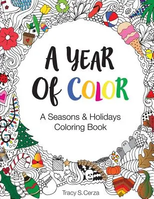 Rok kolorów: kolorowanka z porami roku i świętami - A Year Of Color: A Seasons & Holidays Coloring Book