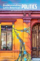 Zrozumieć politykę Ameryki Łacińskiej