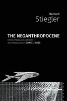 Negantropocen - The Neganthropocene