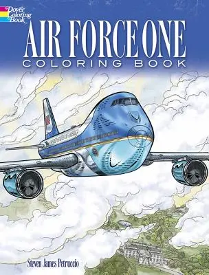 Kolorowanka Air Force One: Pokoloruj realistyczne ilustracje tego słynnego samolotu! - Air Force One Coloring Book: Color Realistic Illustrations of This Famous Airplane!