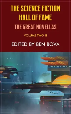 Science Fiction Hall of Fame, tom drugi B: Wielkie powieści - Science Fiction Hall of Fame Volume Two-B: The Great Novellas