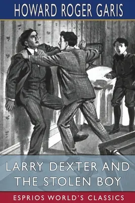 Larry Dexter i skradziony chłopiec (Esprios Classics) - Larry Dexter and the Stolen Boy (Esprios Classics)