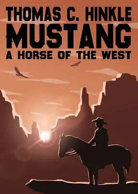 Mustang: Koń Zachodu - Mustang: A Horse of the West