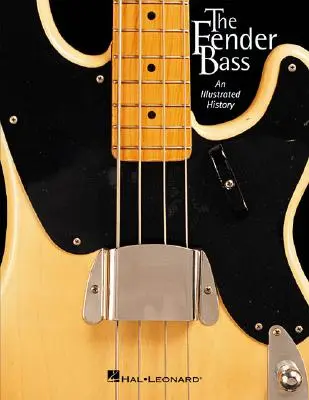 Bas Fendera: ilustrowana historia - The Fender Bass: An Illustrated History