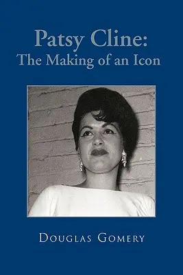 Patsy Cline: Tworzenie ikony - Patsy Cline: The Making of an Icon