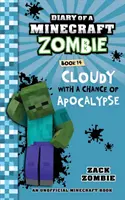 Pamiętnik minecraftowego zombie, księga 14: Pochmurno z szansą na apokalipsę - Diary of a Minecraft Zombie Book 14: Cloudy with a Chance of Apocalypse