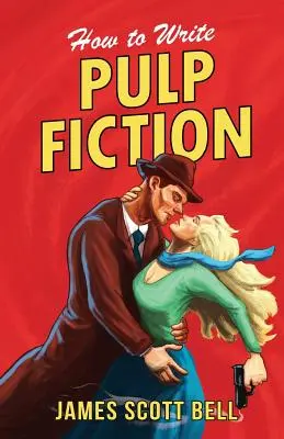 Jak napisać Pulp Fiction - How to Write Pulp Fiction